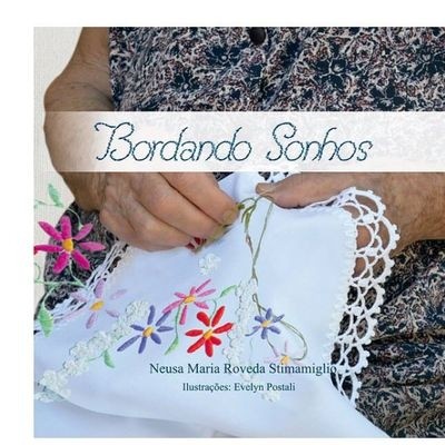 Bordando Sonhos II + Marcador artesanal bordado