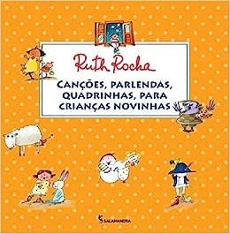 Canções, parlendas,quadrinhas, para crianças novinhas 