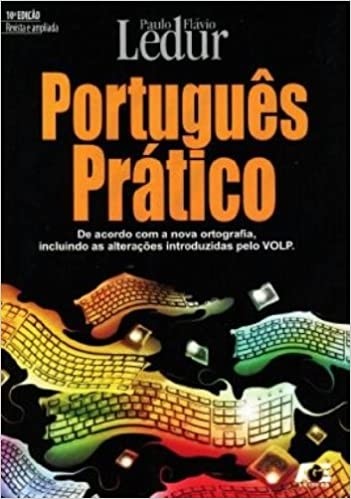 Português Prático - Conforme a Nova Ortografia 