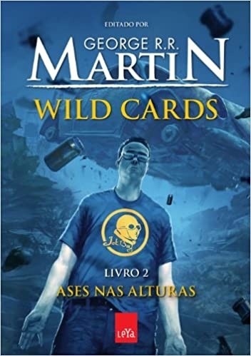 WILD CARDS - LIVRO 2 - ASES NAS ALTURAS