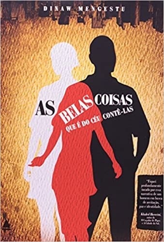 As Belas coisas que é do céu contê-las