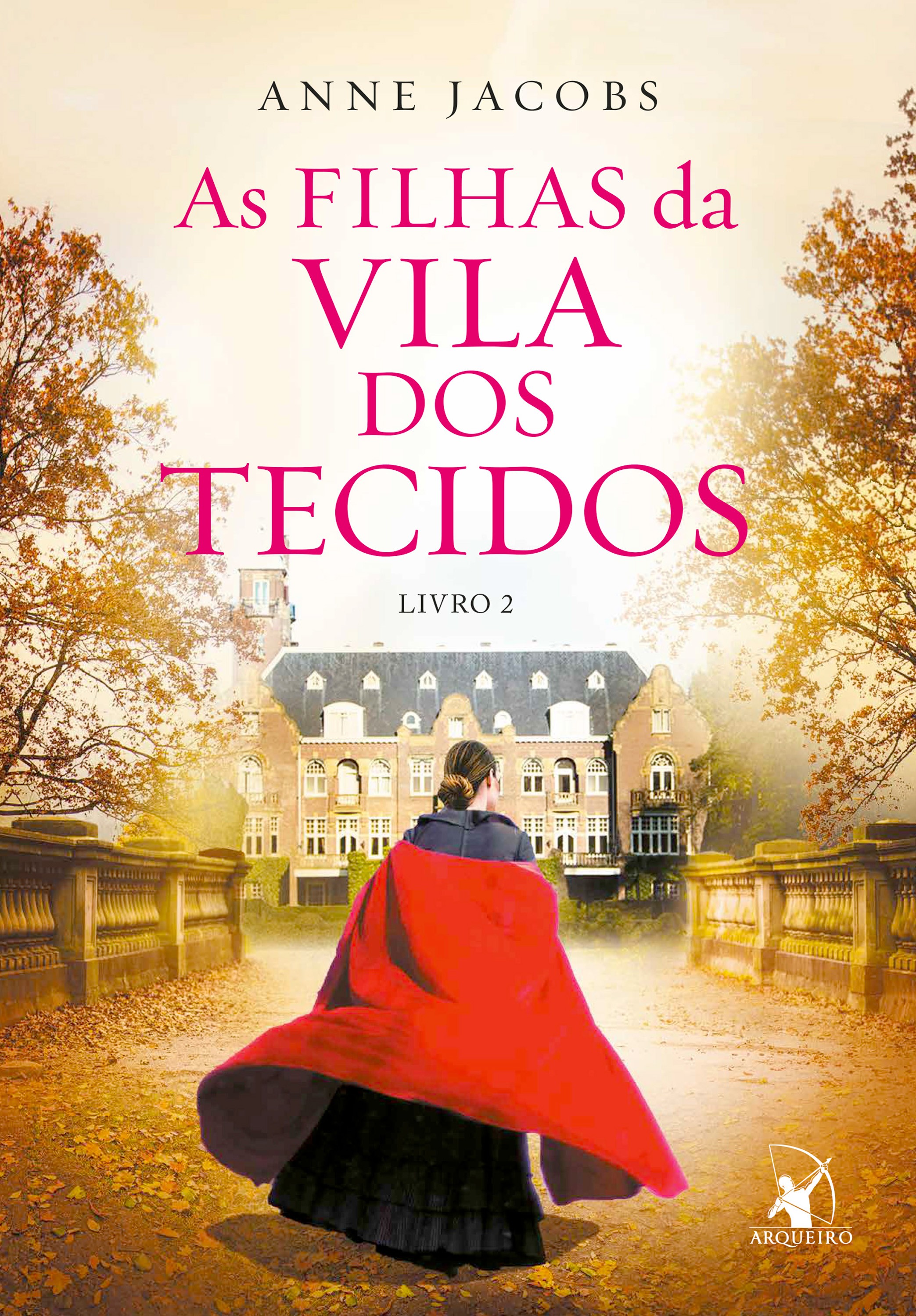 As filhas da Vila dos Tecidos (A Vila dos Tecidos – Livro 2)