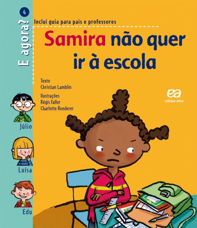 Samira não quer ir à escola