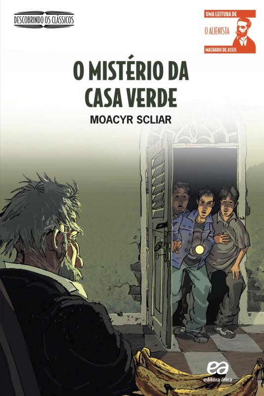 O mistério da casa verde