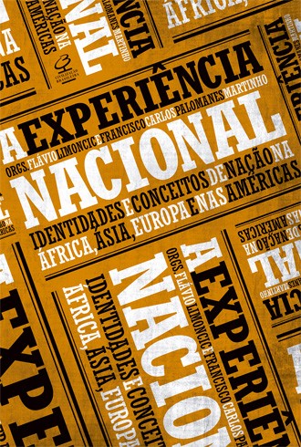A experiência nacional: Identidades e conceito de nação na África, Ásia, Europa e nas Américas