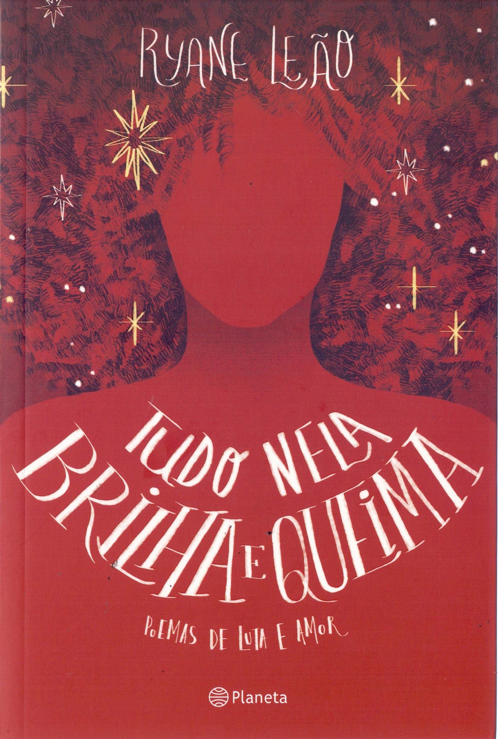 Tudo nela brilha e queima