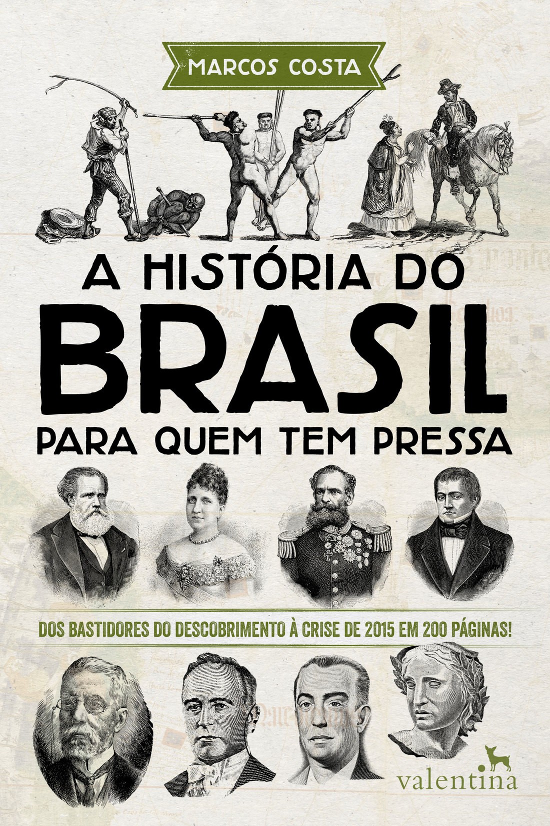 A História do Brasil para quem tem pressa