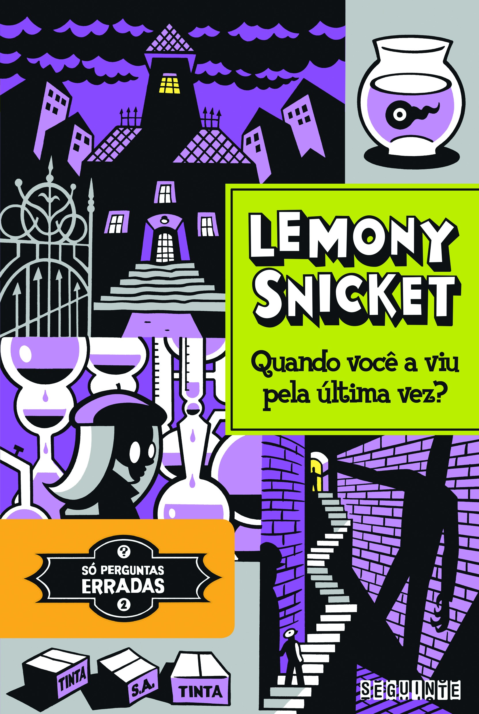 Quando você a viu pela última vez?