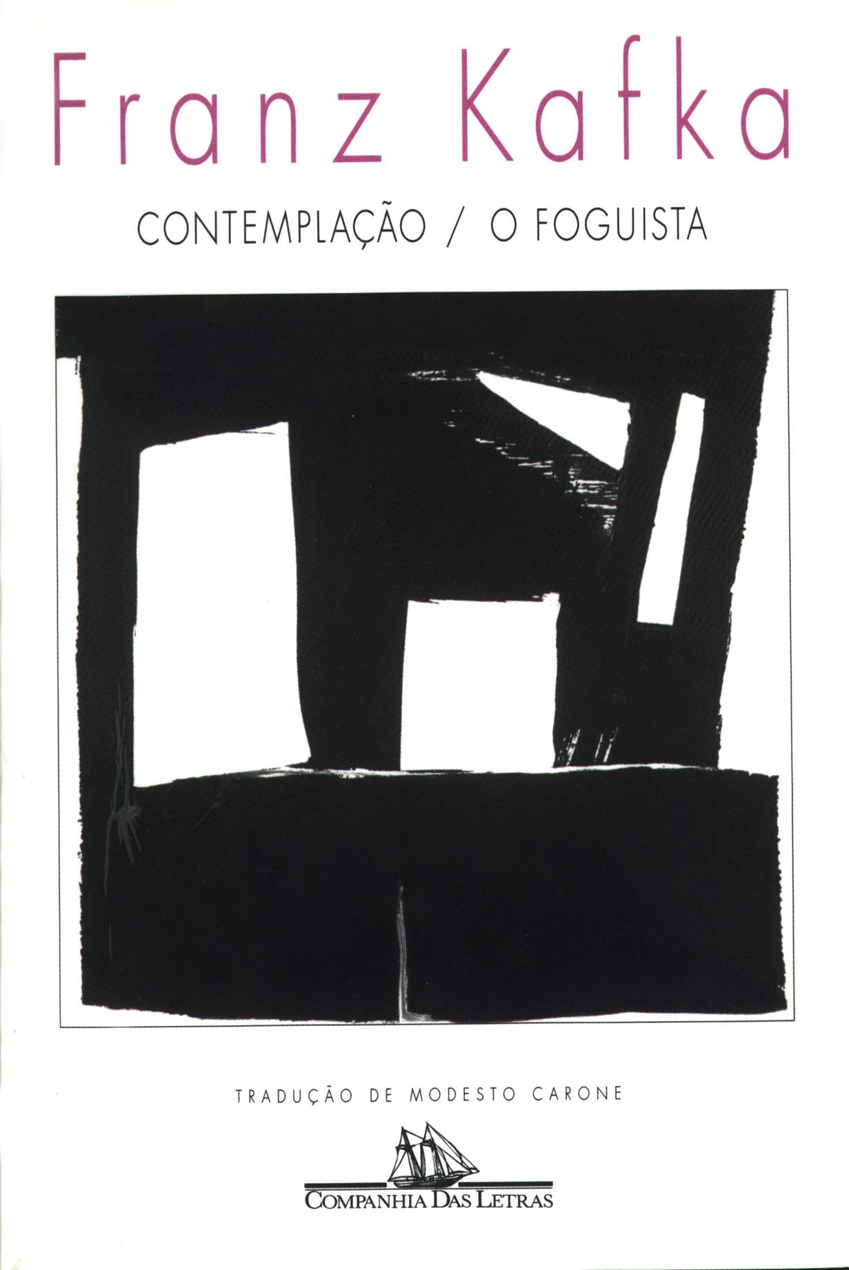 Contemplação / O foguista