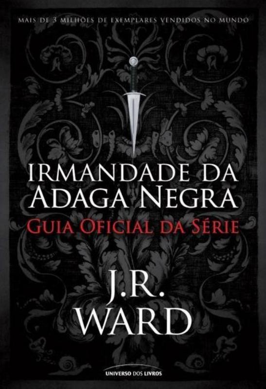 Irmandade da Adaga Negra – Guia oficial da série
