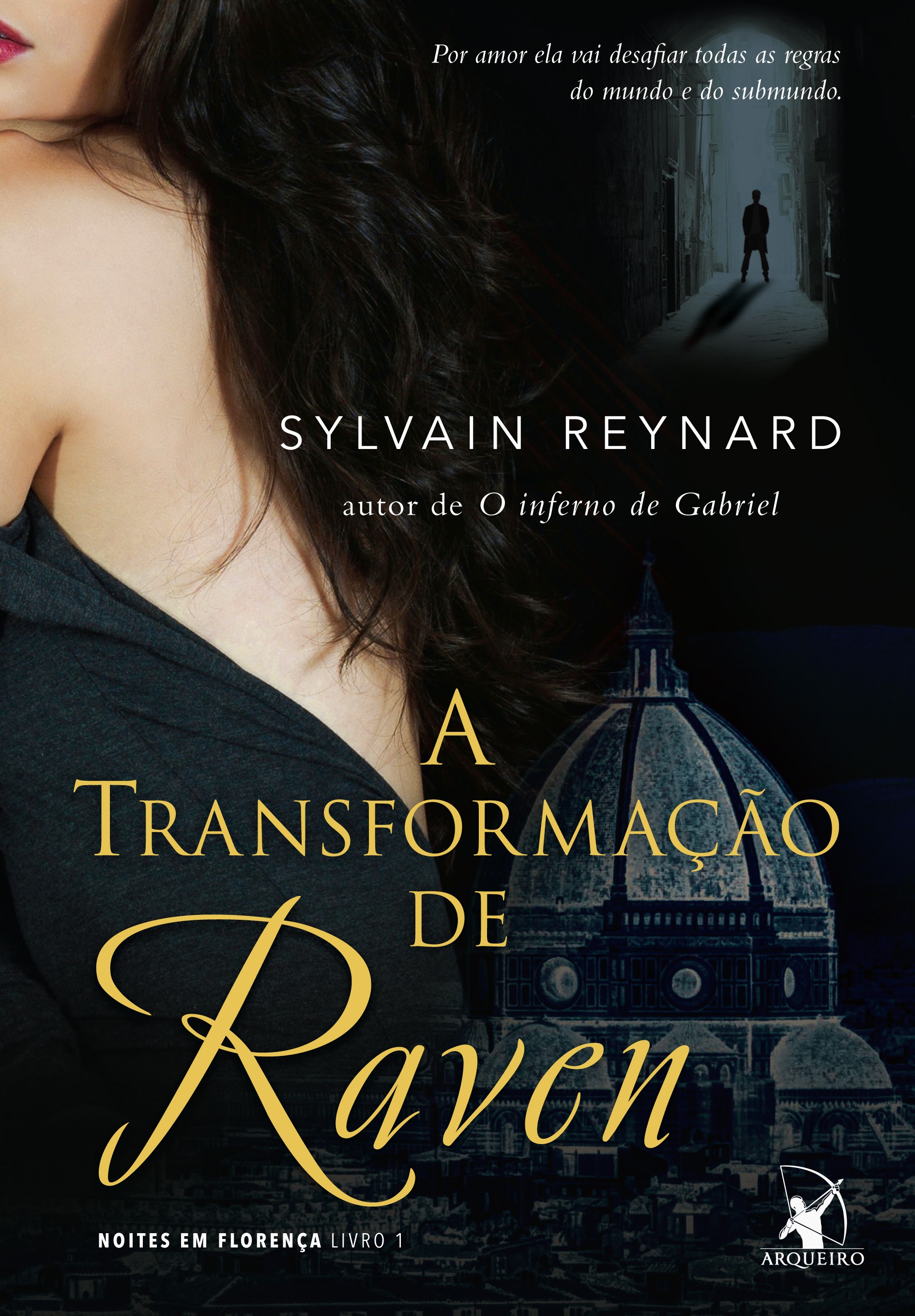 A transformação de Raven (Noites em Florença – Livro 1)