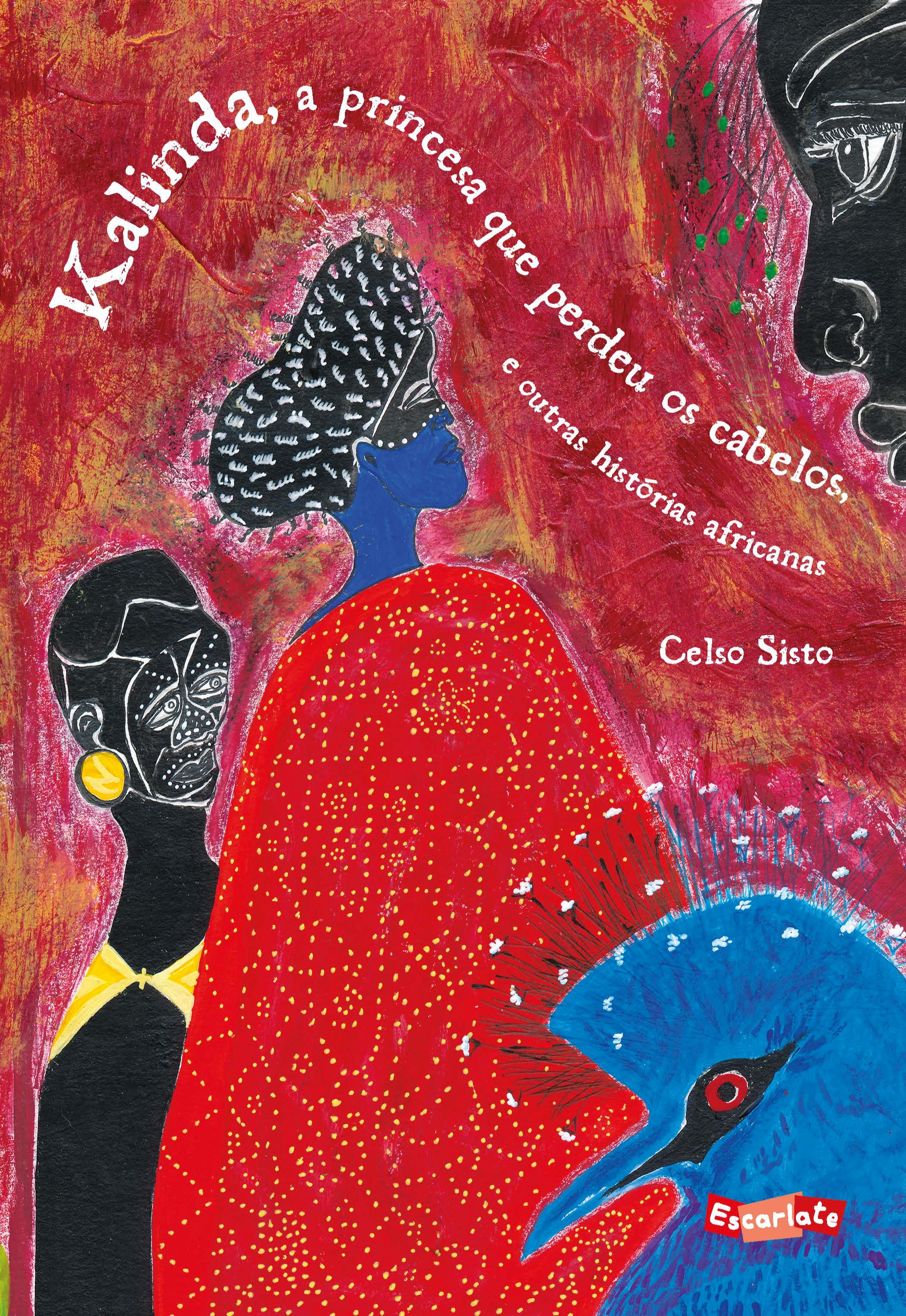 Kalinda, a princesa que perdeu os cabelos e outras histórias africanos