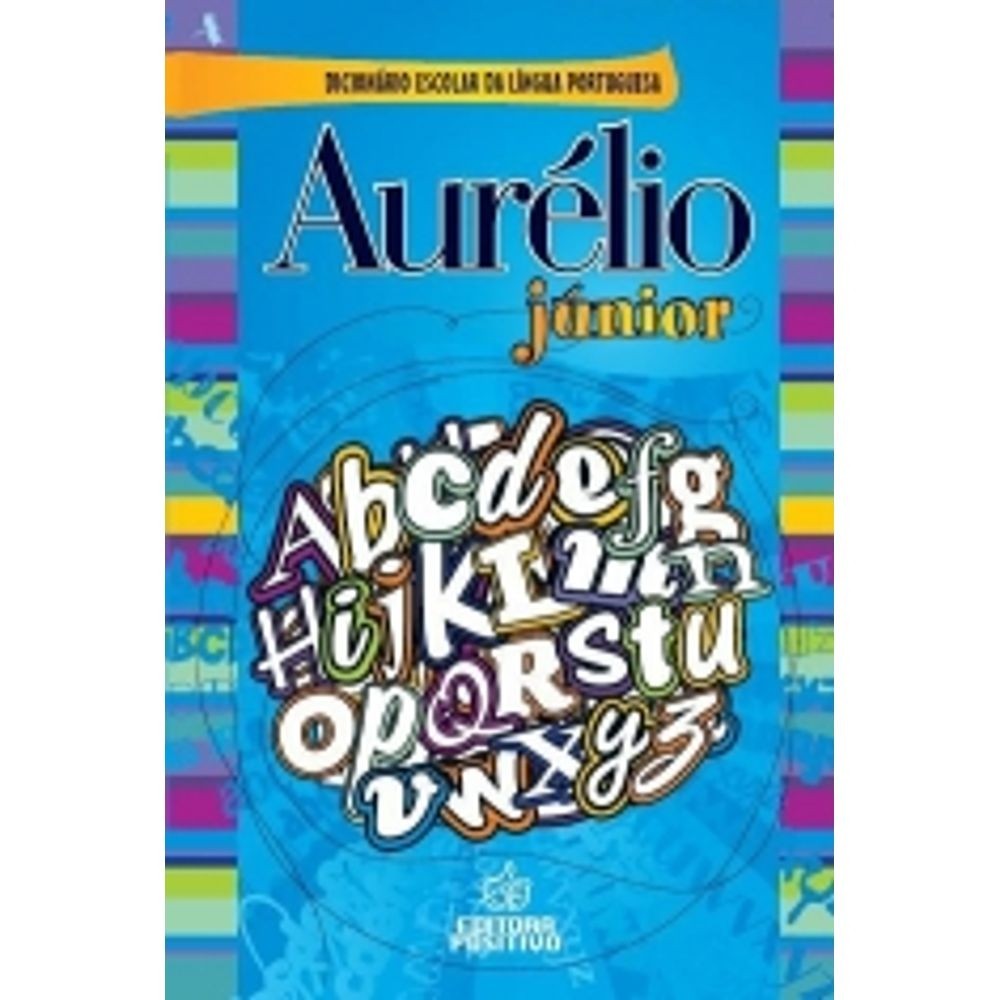 Dicionário Escolar da Língua Portuguesa Aurélio Júnior